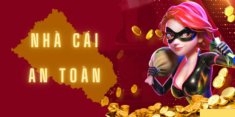 Nhà cái an toàn